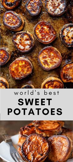 some food is sitting on top of a pan with the words world's best sweet potatoes