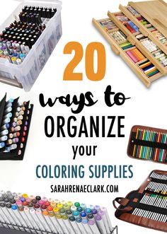 20 ways to organize your coloring supplies