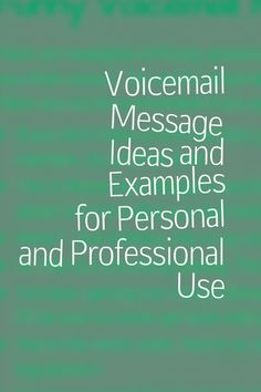 a book cover with the words voicemail message and examples for personal and professional use