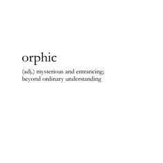 the words orphic are written in black and white on a white background with text below it