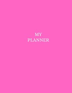 a pink background with the words my planner written in white letters on top of it