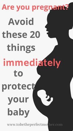 a pregnant woman with the words, are you pregnant? avoid these 20 things immediately to protect your baby