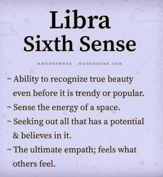 a poem written in black and white that says, libra sixth sense ability to recognize true beauty even before it is trendy or popular