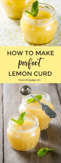 how to make perfect lemon curd in mason jars with fresh mint leaves on top