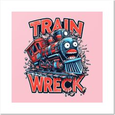 a cartoon train with the words train wreck on it