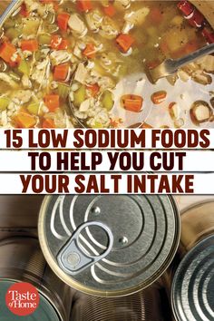 canned soup in cans with the title 15 low sodium foods to help you cut your salt intake