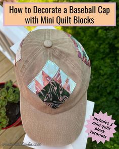 how to decorate a baseball cap with mini quilt blocks