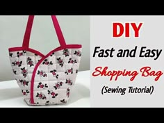 a handbag made out of fabric with the words diy fast and easy shopping bag sewing