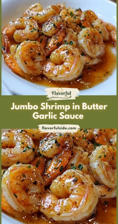 shrimp in butter and garlic sauce on a white plate with text overlay that reads, jumbo shrimp in butter garlic sauce