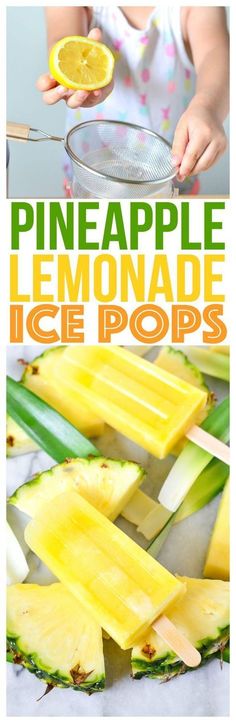 pineapple lemonade ice pops are the perfect summer treat for kids and adults to enjoy