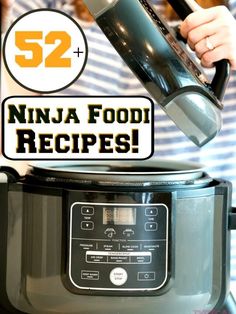 a woman pouring liquid into an electric pressure cooker with the words 52 ninja food recipes over it