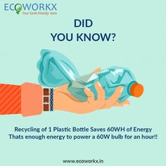 a hand holding a plastic bottle with the words, did you know? recycling 1 plastic bottles saves 50 % of energy that enough