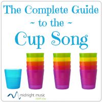 the complete guide to the cup song