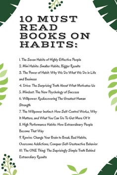 the 10 must read books on habitts poster with green leaves and text that reads, 10 must read books on habitts