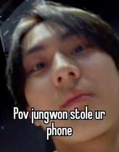 a young man looking at the camera with text that reads povjunwon stole ur phone