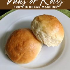 two rolls on a plate with the words brioche buns or rolls for the bread machine