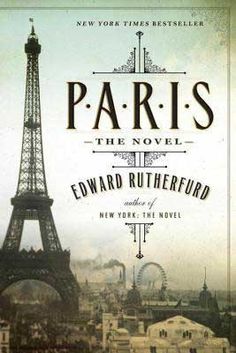 the cover of paris by edward ruttenerfurd and new york - the novel