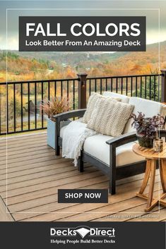 the fall colors look better from an amazing deck sale is on now click to shop now