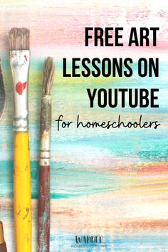 two paintbrushes, one with the words free art lessons on youtube for homeschoolers