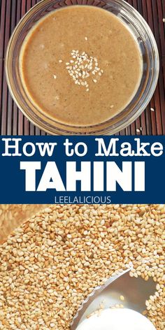 how to make tahni with step by step instructions for making it at home