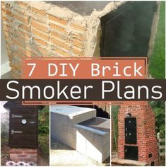 the words 7 diy brick smoker plans are shown