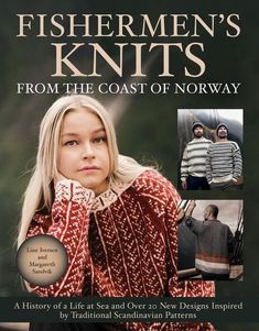 Striking designs based on the traditional sweaters worn by Scandinavian fishermen reinvented for the modern knitter. Scandinavian Pattern, Alesund, Handmade Knitwear, Trondheim, Pattern Sweater, Women In History, Book Print, The Coast, Book Crafts