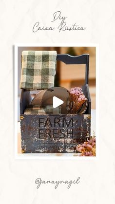 an old chair with plaid fabric on it and the words farm fresh in front of it