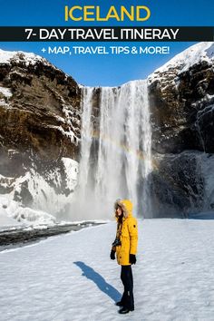 a person standing in front of a waterfall with the text iceland 7 - day travel itineray map, travel tips & more