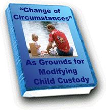 a blue book with the title change of circumstances as grounds for modifying child custoy