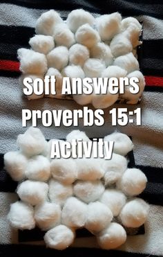 there is a pile of cotton balls on top of a towel with the words, soft answers provers 15 - 11 activity