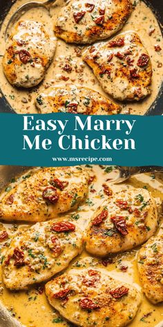 chicken with sauce in a skillet and the words easy marry me chicken