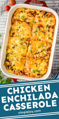 chicken enchilada casserole in a white baking dish on a wire rack