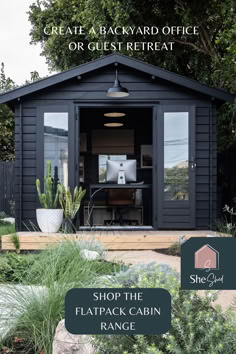 a black shed with the words shop the flatpack cabin range