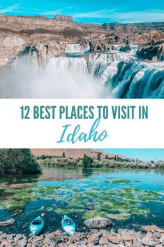 two kayaks on the edge of a waterfall with text overlay reading 12 best places to visit in idaho