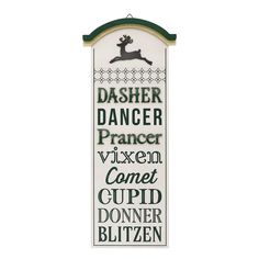 a sign that says dasher dancer, prancer, vixen comet cupid, donner bltzen