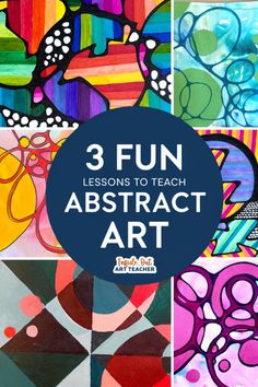 the words 3 fun lessons to teach abstract art