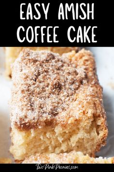 Text that says easy Amish coffee cake below is an image of a coffee cake slice. Cake Recipe With Sour Cream, German Coffee Cake, Recipes Using Sour Cream, The Best Coffee Cake, Best Coffee Cake, Coffee Cake Loaf, German Coffee, Breakfast Coffee Cake, Coffee Cake Recipes Easy