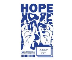 a blue and white poster with the words hope on it