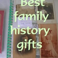 the best family history gifts are on display in front of an open notebook with pictures