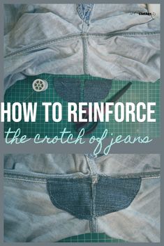 how to refinforce the patch of jeans