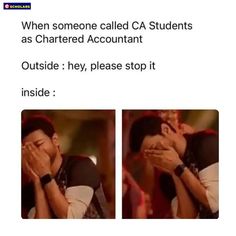 two pictures of people kissing each other with caption that reads, when someone called ca students as chartered account outside hey, please stop it inside