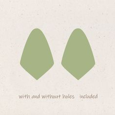 two green shapes with the words with and without holes included in white text on a beige background