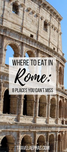 the colossion with text overlay where to eat in rome 8 places you can't miss