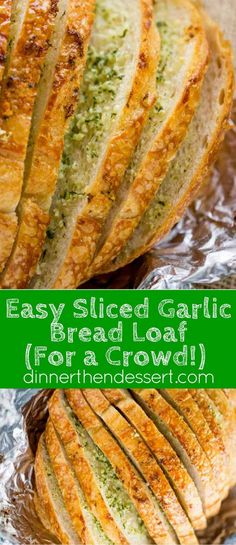 sliced garlic bread on foil with text overlay that reads easy sliced garlic bread for a crowd