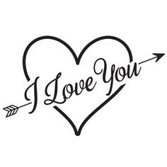 i love you with an arrow in the shape of a heart and handwritten lettering