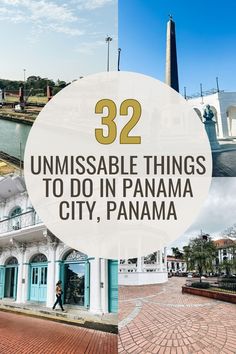 the words 32 unmissable things to do in panama city, pamma