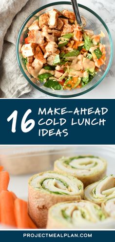 some food that is on top of a plate and in the middle with text overlay reading 16 make - ahead cold lunch ideas