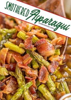 a spoon full of bacon and asparagus in a bowl with the title smothered appetizing