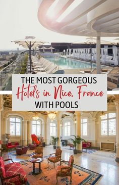 the most gorgeous hotels in nice france with pools and hot tubs are on this list