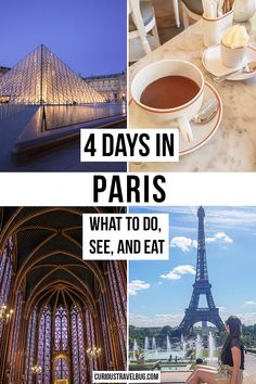 four photos with the words 4 days in paris, what to do, see and eat